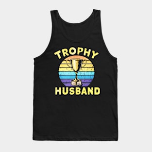 trophy husband Tank Top